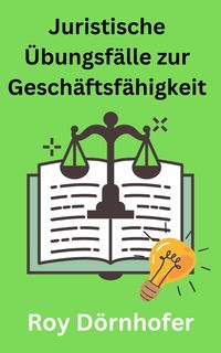 Produktbild: Juristische &Uuml;bungsf&auml;lle zur Gesch&auml;ftsf&auml;higkeit