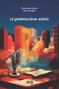 Produktbild: Le journalisme audio