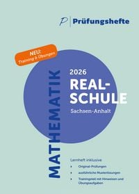 Produktbild: Pr&uuml;fungsheft & Training &ndash; 2026 Mathematik Realschule &ndash; Sachsen-Anhalt &ndash; Original-Pr&uuml;fungen und L&ouml;sungen