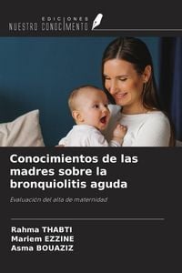 Produktbild: Conocimientos de las madres sobre la bronquiolitis aguda