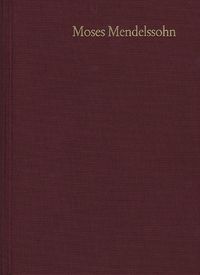 Produktbild: Moses Mendelssohn: Gesammelte Schriften. Jubil&auml;umsausgabe / Band 23: Dokumente II: Die fr&uuml;hen Mendelssohn-Biographien. Mit Isaak Euchels Mendelssohn-Biographie