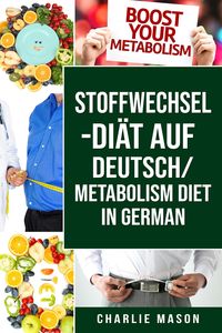 Produktbild: Stoffwechsel-Di&auml;t Auf Deutsch/ Metabolism Diet In German