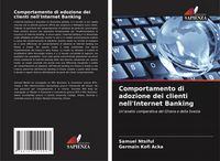 Produktbild: Comportamento di adozione dei clienti nell'Internet Banking
