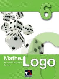 Produktbild: Mathe.Logo Wirtschaftsschule Bayern / Mathe.Logo Wirtschaftsschule 6