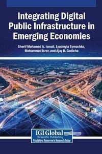 Produktbild: Integrating Digital Public Infrastructure in Emerging Economies