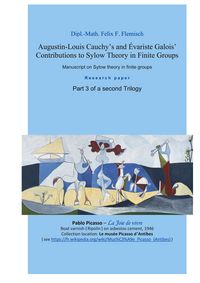 Produktbild: Augustin-Louis Cauchy's and &Eacute;variste Galois' Contributions to Sylow Theory in Finite Groups - Part 3 of a second Trilogy