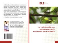 Produktbild: La LUCHOLOGIE, un R&eacute;armement de la Conscience de la Jeunesse