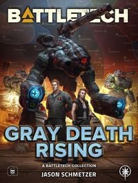 Produktbild: BattleTech: Gray Death Rising (A BattleTech Collection)