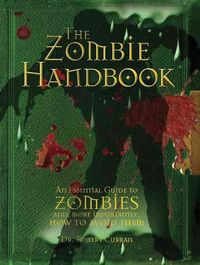 Produktbild: The Zombie Handbook: An Essential Guide to Zombies And, More Importantly, How to Avoid Them