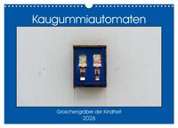 Produktbild: Kaugummiautomaten (Wandkalender 2026 DIN A3 quer), CALVENDO Monatskalender