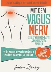 Produktbild: Mit dem VAGUS NERV Selbstheilungskr&auml;fte & Immunsystem st&auml;rken