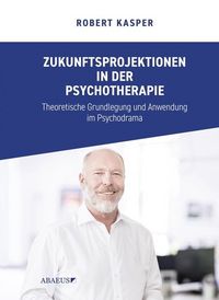 Produktbild: Zukunftsprojektionen in der Psychotherapie