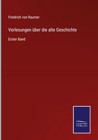 Produktbild: Vorlesungen &uuml;ber die alte Geschichte