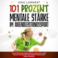 Produktbild: 101 Prozent Mentale St&auml;rke im Jugendleistungssport