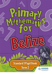 Produktbild: Primary Mathematics for Belize Standard 1 Pupil's Book Term 2
