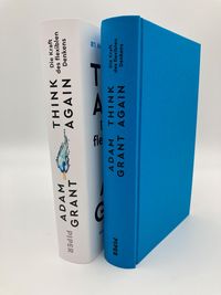 Think Again – Die Kraft des flexiblen Denkens