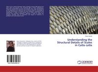 Produktbild: Understanding the Structural Details of Scales in Catla catla