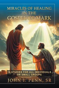 Produktbild: Miracles of Healing in the Gospel of Mark