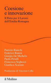 Produktbild: Coesione e innovazione. Il Patto per il Lavoro dell'Emilia-Romagna
