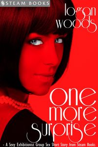 Produktbild: One More Surprise - A Sexy Exhibitionist Group Sex Short Story from Steam Books