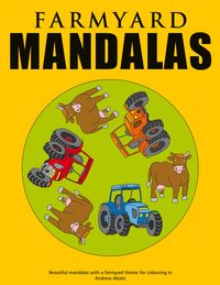 Produktbild: Farmyard Mandalas - Beautiful mandalas with a farmyard theme for colouring in
