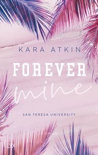 Produktbild: Forever Mine - San Teresa University