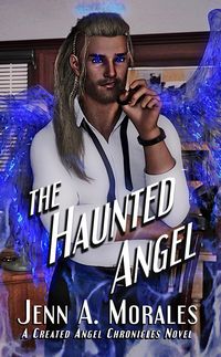 Produktbild: The Haunted Angel (The Created Angel Chronicles, #2)