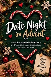 Produktbild: Date Night im Advent - Der Adventskalender f&uuml;r Paare - 24 Dates, Challenges & besondere Momente zu zweit