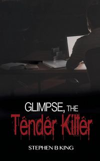Produktbild: Glimpse, The Tender Killer