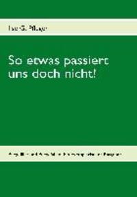 Produktbild: So etwas passiert uns doch nicht!