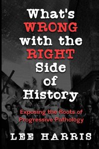 Produktbild: What's Wrong with the Right Side of History
