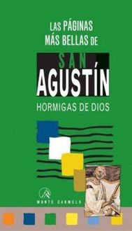Produktbild: Las p&aacute;ginas m&aacute;s bellas de San Agust&iacute;n : hormigas de Dios