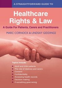 Produktbild: A Straightforward Guide to Healthcare Rights & Law: A Guide for Patients, Carers and Practitioners