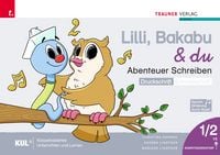 Produktbild: Lilli, Bakabu & du - Abenteuer Schreiben 1 DS (Druckschrift - Schreibschrift, 2 B&auml;nde)