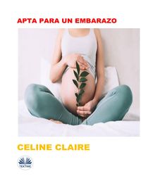 Bild vom Artikel Apta Para Un Embarazo vom Autor Celine Claire