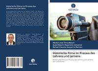 Produktbild: Historische Filme im Prozess des Lehrens und Lernens