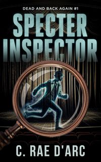 Produktbild: Specter Inspector (Dead and Back Again, #1)