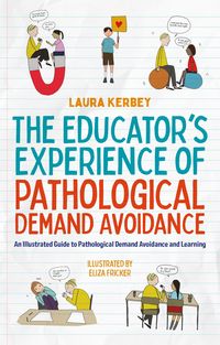 Produktbild: The Educator's Experience of Pathological Demand Avoidance