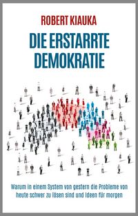 Produktbild: Die erstarrte Demokratie