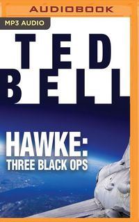 Bild vom Artikel Hawke: Three Black Ops vom Autor Ted Bell