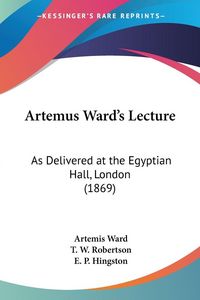 Produktbild: Ward, A: Artemus Ward's Lecture