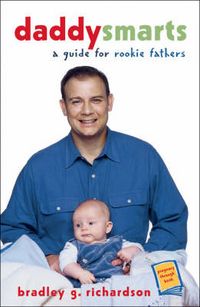 Produktbild: Daddy Smarts: A Guide for Rookie Fathers