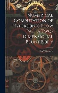 Produktbild: Numerical Computation of Hypersonic Flow Past a Two-dimensional Blunt Body