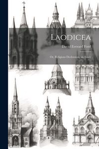 Produktbild: Laodicea: Or, Religious Declension, an Essay