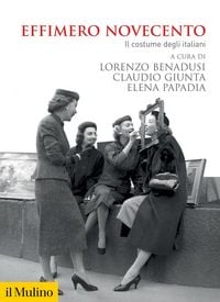 Produktbild: Effimero Novecento. Il costume degli italiani