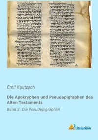 Produktbild: Die Apokryphen und Pseudepigraphen des Alten Testaments
