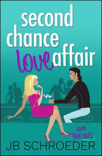 Produktbild: Second Chance Love Affair (Love That Lasts, #2)