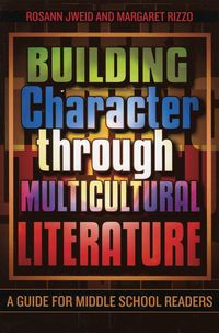 Produktbild: Jweid, R: Building Character Through Multicultural Literatur