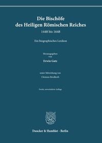Produktbild: Die Bisch&ouml;fe des Heiligen R&ouml;mischen Reiches 1448 bis 1648.