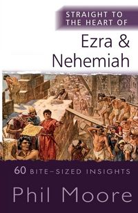 Produktbild: Straight to the Heart of Ezra and Nehemiah